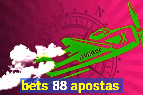 bets 88 apostas